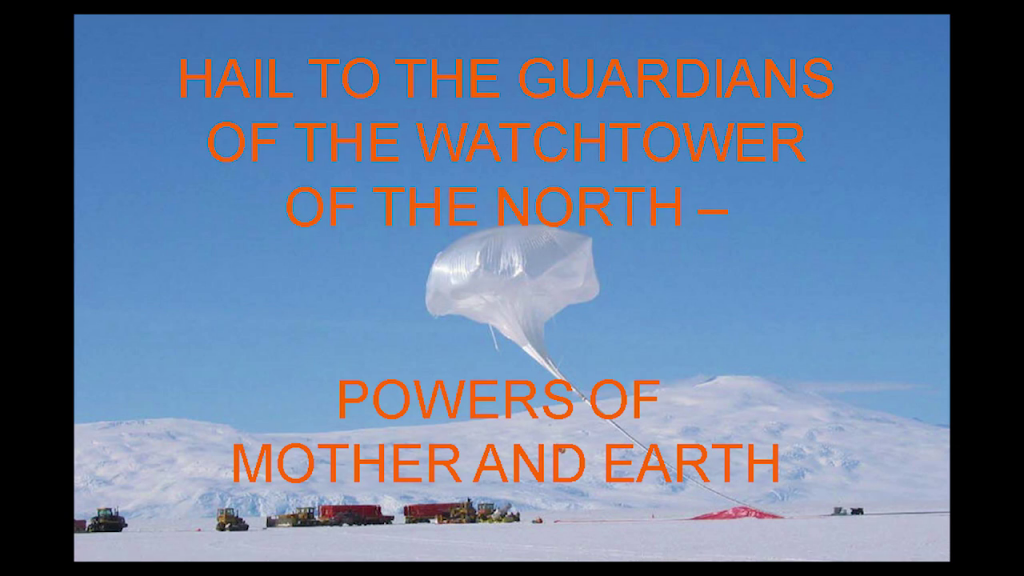 "Hail to the guardians of the watchtower of the North, powers of mother and earth" overlaid on a photo of a weather balloon