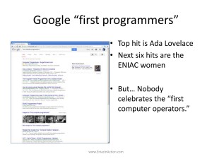 Heading "Google 'first programmers'" Top hit is Ada Lovelace, next six are the ENIAC women. But nobody celebrates the "first computer operators"