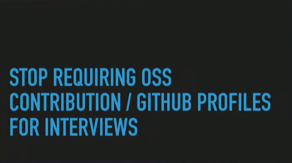 Stop Requiring OSS Contribution / Github Profiles for Interviews