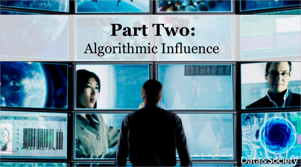 Part Two: Algorithmic Influence