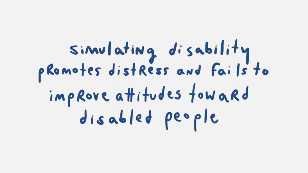 Simulating disability promotes distress and fails to improve the attitudes toward disabled people.