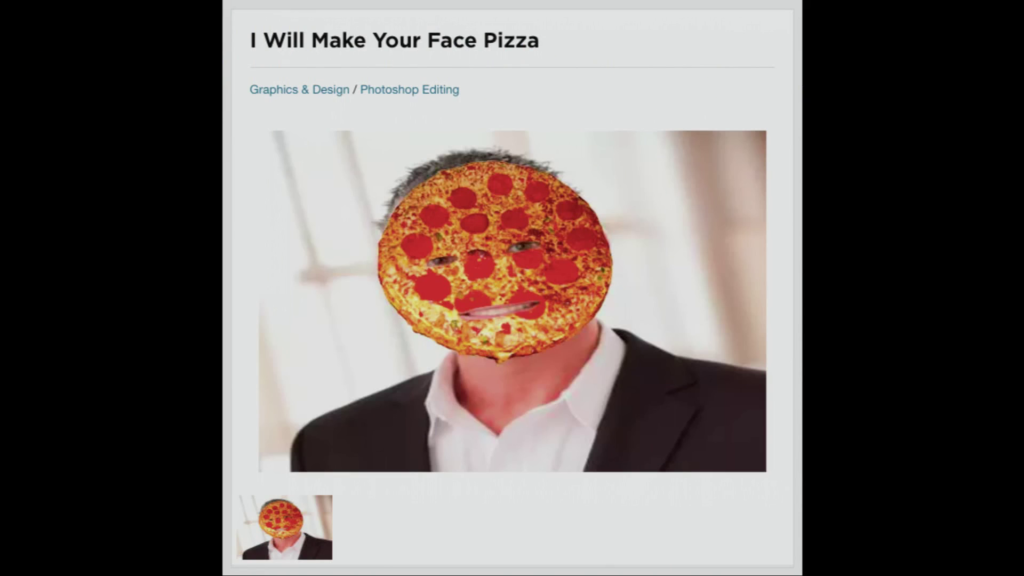 Screenshot of a gig project titled 'I Will Make Your Face Pizza" with a headshot of a man whose face has been replaced with a pizza except for the mouth and eyes.