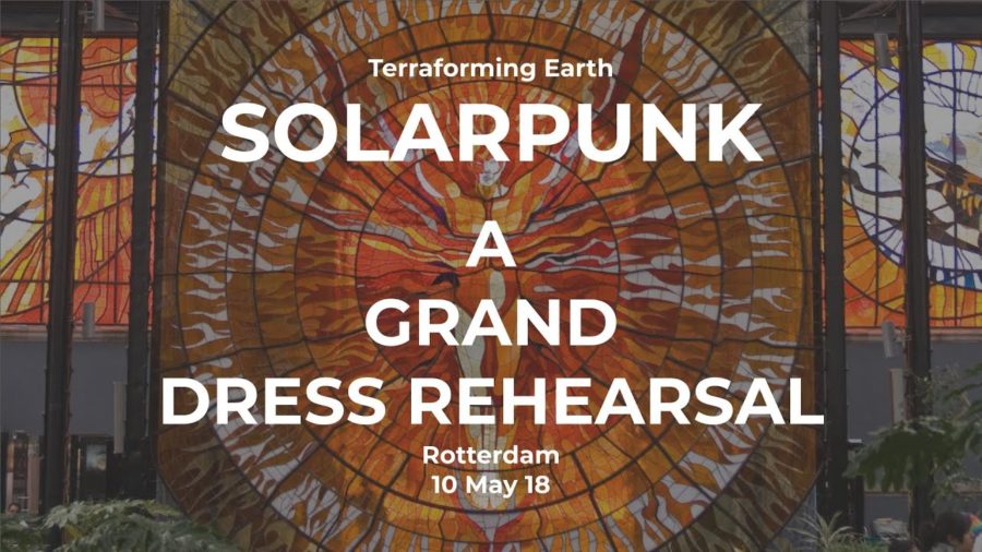 Solarpunk : A Grand Dress Rehearsal - Jay Springett