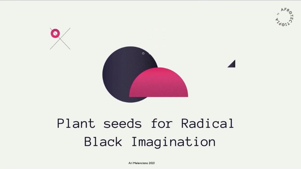 Plant seeds for radical Black imagination