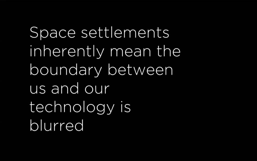 Space settlements inherently mean the boundary between us and our technology is blurred