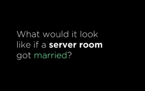 What would it look like if a server room got married?
