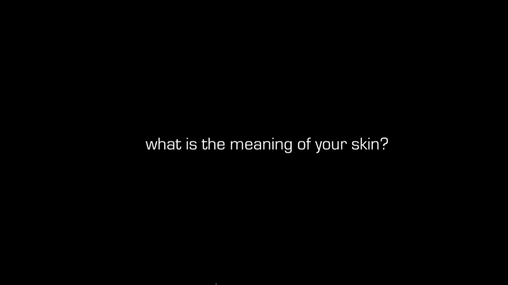 What is the meaning of your skin?